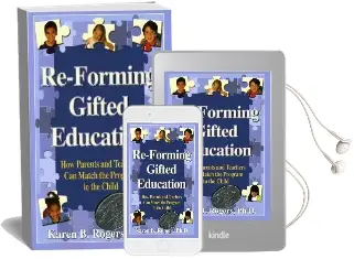 Re-Forming Gifted Education: Matching the Program to the Child Audiobook download free by Karen B. Rogers