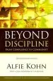 Audiobook Beyond Discipline: From Compliance to Community, 10Th Anniversary Edition author Alfie Kohn