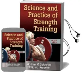 Science and Practice of Strength Training Audiobook download free by Vladimir M. Zatsiorsky