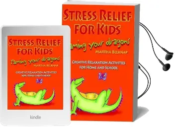 Stress Relief for Kids: Taming Your Dragons Audiobook download free by Marti Belknap