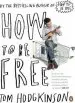 Audiobook How to be Free author Tom Hodgkinson