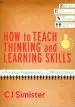 Audiobook How to Teach Thinking and Learning Skills: A Practical Programme for the Whole School author C. J. Simister