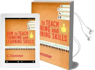 How to Teach Thinking and Learning Skills: A Practical Programme for the Whole School Audiobook download free by C. J. Simister