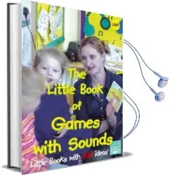 Little Book of Games With Sounds: Little Books With big Ideas Audiobook download free by Sally Featherstone