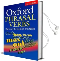 Oxford Phrasal Verbs Dictionary for Learners of English Audiobook download free by Varios Autores