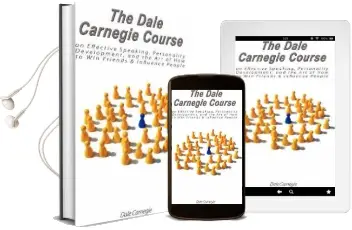 The Dale Carnegie Course on Effective Speaking, Personality Development, and the art of how to win Friends & Influence People Audiobook download free by Dale Carnegie