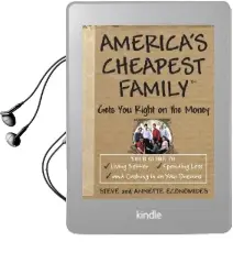 America'S Cheapest Family Gets you Right on the Money: Your Guide to Living Better, Spending Less, and Cashing in on Your Dreams Audiobook download free by Steve Economides