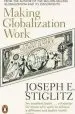 Audiobook Making Globalization Work: The Next Steps to Global Justice author Joseph Stiglitz
