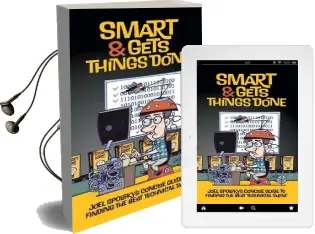 Smart and Gets Things Done: Joel Spolsky'S Concise Guide to Finding the Best Technical Talent Audiobook download free by Avram Joel Spolsky