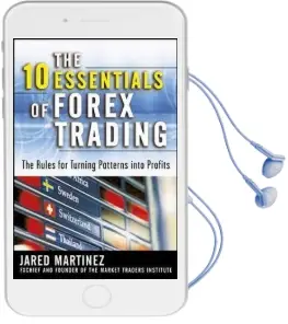 The 10 Essentials of Forex Trading Audiobook download free by Jared Martinez