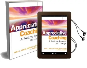 Appreciative Coaching: A Positive Process for Change Audiobook download free by Sara L. Orem