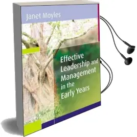 Effective Leadership and Management in the Early Years Audiobook download free by Janet Moyles