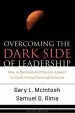 Audiobook Overcoming the Dark Side of Leadership: How to Become an Effective Leader by Confronting Potential Failures author Gary L. Mcintosh