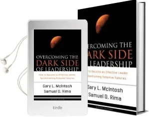 Overcoming the Dark Side of Leadership: How to Become an Effective Leader by Confronting Potential Failures Audiobook download free by Gary L. Mcintosh