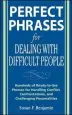 Audiobook Perfect Phrases for Dealing With Difficult People: Hundreds of Ready-To-Use Phrases for Handling Conflict, Confrontations and Challenging Personalities author Susan Benjamin