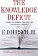 Audiobook The Knowledge Deficit: Closing the Shocking Education gap for American Children author Jr. E D Hirsch