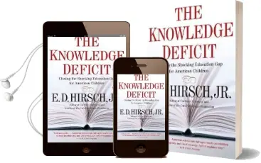 The Knowledge Deficit: Closing the Shocking Education gap for American Children Audiobook download free by Jr. E D Hirsch