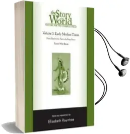 The Story of the World: History for the Classical Child: Early Modern Times: Tests and Answer key Audiobook download free by Susan Wise Bauer