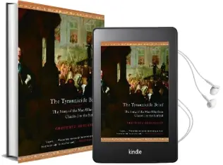 The Tyrannicide Brief: The Story of the man who Sent Charles i to the Scaffold Audiobook download free by Geoffrey Robertson