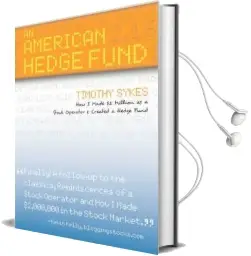 An American Hedge Fund; how i Made $2 Million as a Stock Market Operator & Created a Hedge Fund Audiobook download free by Timothy Sykes
