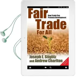 Fair Trade for all: How Trade can Promote Development Audiobook download free by Joseph E. Stiglitz