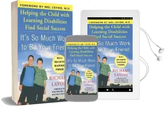 It'S so Much Work to be Your Friend: Helping the Child With Learning Disabilities Find Social Success Audiobook download free by Richard Lavoie