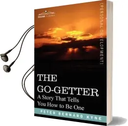 The Go-Getter: A Story That Tells you how to be one Audiobook download free by Peter B Kyne