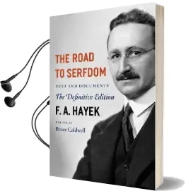 The Road to Serfdom: Text and Documents - the Definitive Edition Audiobook download free by F. A. Hayek