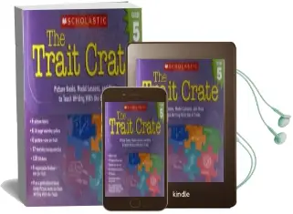 The Trait Crate(R) Grade 5: Picture Books, Model Lessons, and More to Teach Writing With the 6 Traits Audiobook download free by Ruth Culham