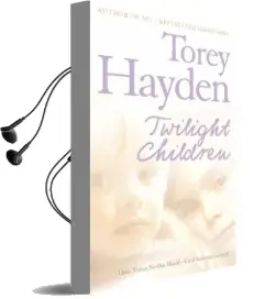 Twilight Children: Three Voices no one Heard - Until Someone Listened Audiobook download free by Torey Hayden