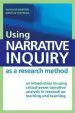 Audiobook Using Narrative Inquiry as a Research Method: An Introduction to Using Critical Event Narrative Analysis in Research on Learning and Teaching author Leonard Webster