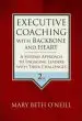 Audiobook Executive Coaching With Backbone and Heart: A Systems Approach to Engaging Leaders With Their Challenges author Mary Beth A. O'Neill