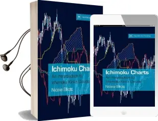Ichimoku Charts: An Introduction to Ichimoku Kinko Clouds Audiobook download free by Nicole Elliot