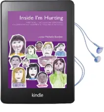 Inside i'm Hurting: Practical Strategies for Supporting Children With Attachment Difficulties in Schools Audiobook download free by Louise Bomber
