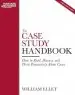 Audiobook The Case Study Handbook: How to Read, Discuss, and Write Persuasively About Cases author William Ellet