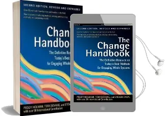 The Change Handbook: The Definitive Resource to Today'S Best Methods for Engaging Whole Systems: The Definitive Resource to Today'S Best Methods for Engaging Whole Systems Audiobook download free by Peggy Holman