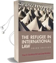 The Refugee in International law Audiobook download free by Guy S. Goodwin Gill