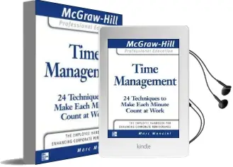 Time Management: 24 Techniques to Make Each Minute Count at Work Audiobook download free by Marc Mancini