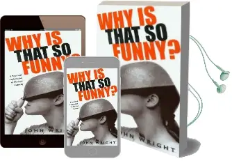 Why is That so Funny: A Practical Exploration of Physical Comedy Audiobook download free by John Wright