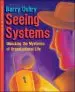 Audiobook Seeing Systems. Unlocking the Mysteries of Organizational Life author Barry Oshry