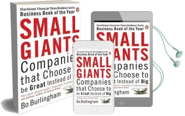 Small Giants: Companies That Choose to be Great Instead of big Audiobook download free by Bo Burlingham