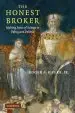 Audiobook The Honest Broker: Making Sense of Science in Policy and Politics author Jr. Roger A. Pielke