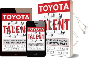 Toyota Talent: Developing Your People the Toyota way Audiobook download free by Jeffrey K. Liker