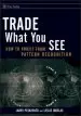 Audiobook Trade What you see: How to Profit From Pattern Recognition author Larry Pesavento