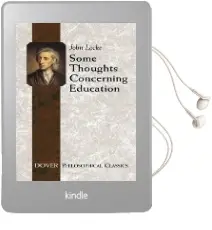 Some Thoughts Concerning Education: (Including of the Conduct of the Understanding) Audiobook download free by John Locke