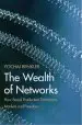Audiobook The Wealth of Networks: How Social Production Transforms Markets and Freedom author Yochai Benkler