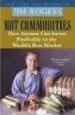 Audiobook Hot Commodities: How Anyone can Invest Profitably in the World'S Best Market author Jim Rogers