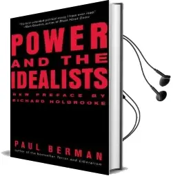Power and the Idealists: Or, the Passion of Joschka Fischer and its Aftermath Audiobook download free by Paul Berman