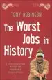 Audiobook The Worst Jobs in History: A Vivid and Disgusting Alternative History of Britain author Sir Tony Robinson