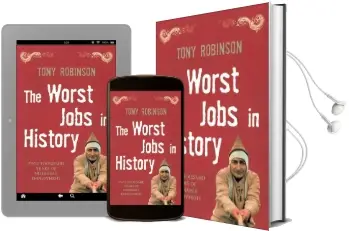 The Worst Jobs in History: A Vivid and Disgusting Alternative History of Britain Audiobook download free by Sir Tony Robinson